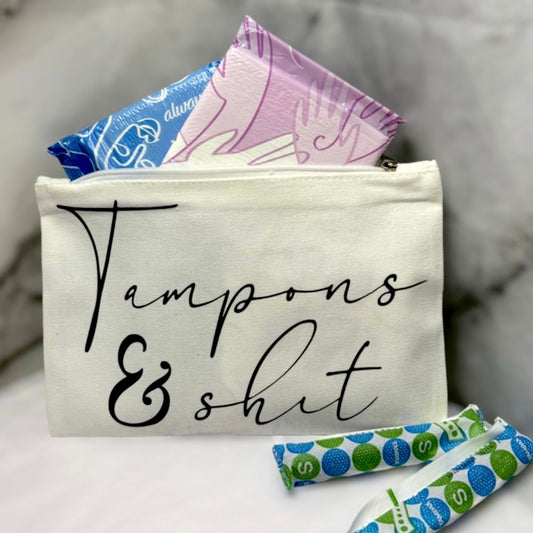 Tampons & Sh*t - Zipper Pouch